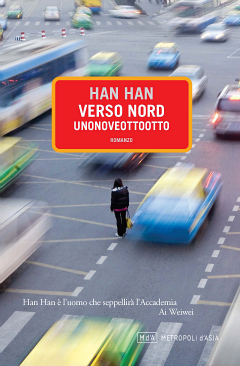 Han Han - Verso Nord unonoveottootto